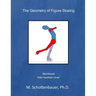 The Geometry of Figure Skating: Workbook