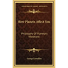 How Planets Affect You: Philosophy of Planetary Vibrations
