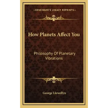 How Planets Affect You: Philosophy of Planetary Vibrations