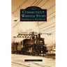 Connecticut Whistle-Stops: Greenwich to New Haven