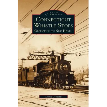 Connecticut Whistle-Stops: Greenwich to New Haven