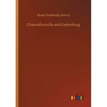Chancellorsville and Gettysburg