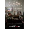 The Caroline Paintings: An Art Novel