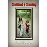 Stumbled & Standing