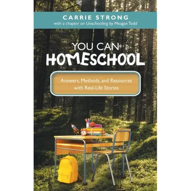You Can Homeschool: Answers, Methods, and Resources with Real-Life Stories