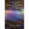 Knowledge of the Higher Worlds and its Attainment