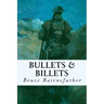 Bullets & Billets