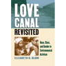 Love Canal Revisited: Race, Class, and Gender in Environmental Activism