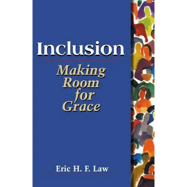 Inclusion: Making Room for Grace