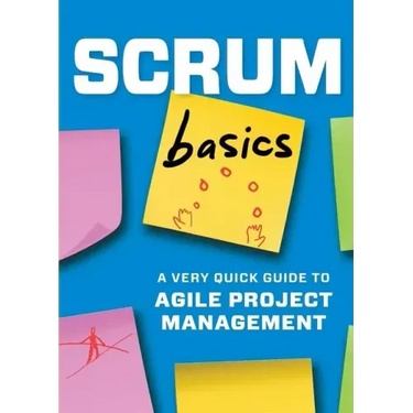 Scrum Basics: A Very Quick Guide to Agile Project Management