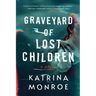 Graveyard of Lost Children