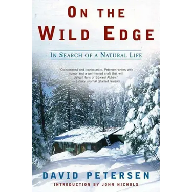 On the Wild Edge: In Search of a Natural Life