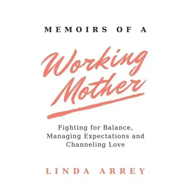 Memoirs of A Working Mother