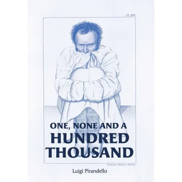 One, None and a Hundred Thousand