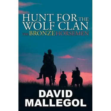 Hunt for the Wolf Clan: The Bronze Horsemen