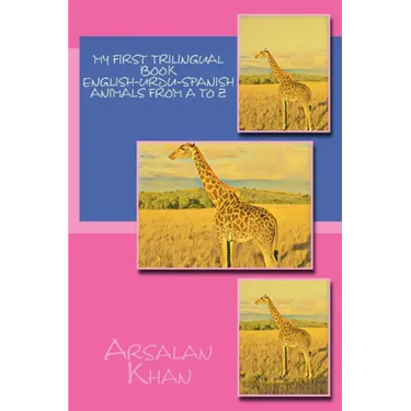 My First Trilingual Book - English-Urdu-Spanish - Animals From A to Z