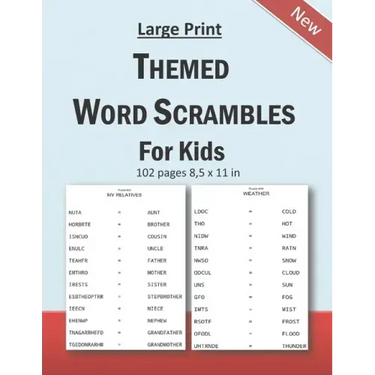 Large Print Themed Word Scrambles For Kids: Improving spelling skills of kids/children ages 6 - 12 years old: 102 pages and 8,5 x 11 in