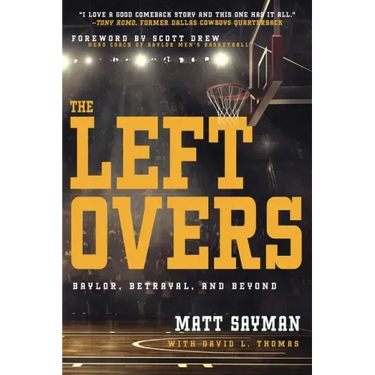 The Leftovers: Baylor, Betrayal, and Beyond