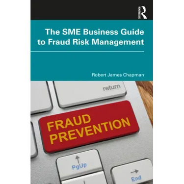 The Sme Business Guide to Fraud Risk Management