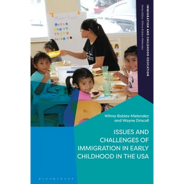 Issues and Challenges of Immigration in Early Childhood in the USA
