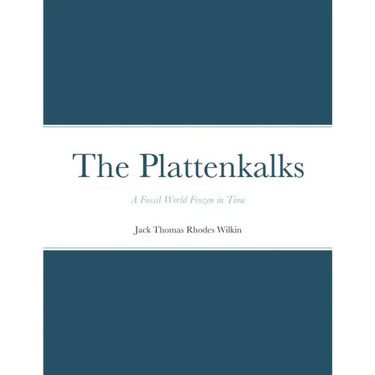 The Plattenkalks: A fossil world frozen in time