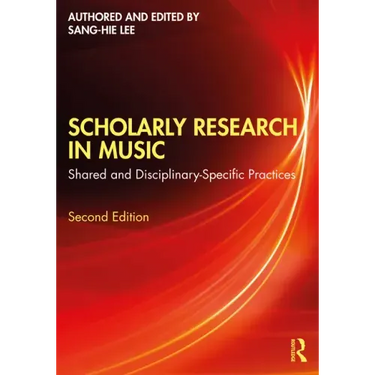 Scholarly Research in Music: Shared and Disciplinary-Specific Practices
