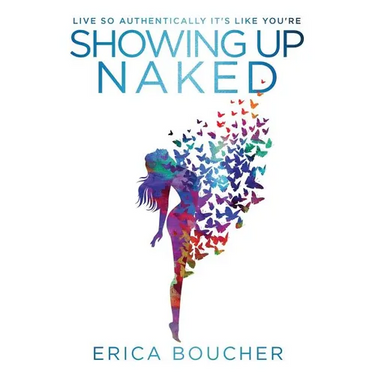 Showing Up Naked