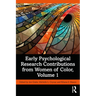 Early Psychological Research Contributions from Women of Color, Volume 1