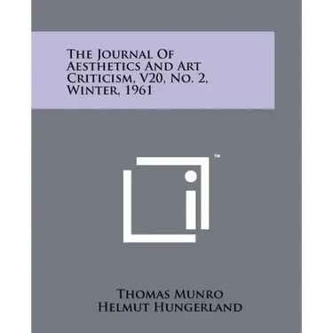 The Journal Of Aesthetics And Art Criticism, V20, No. 2, Winter, 1961