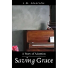 Saving Grace: A Story of Adoption