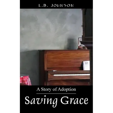 Saving Grace: A Story of Adoption