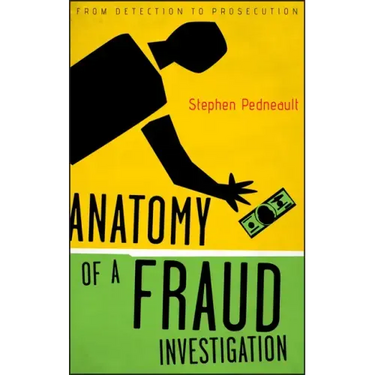 Anatomy of a Fraud Investigation
