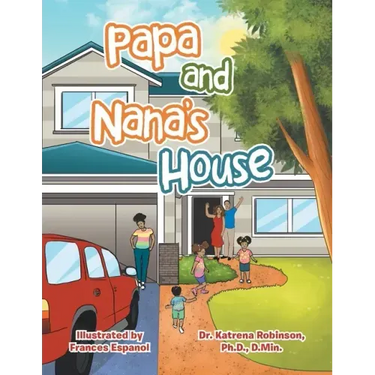 Papa and Nana's House