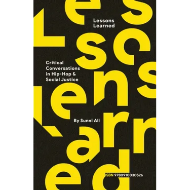 Lessons Learned: Critical Conversation in Hip Hop and Social Justice