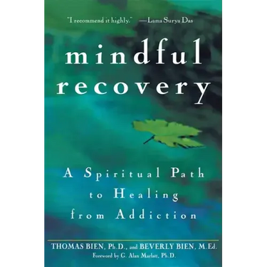 Mindful Recovery: A Spiritual Path to Healing from Addiction