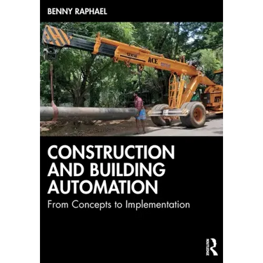 Construction and Building Automation: From Concepts to Implementation