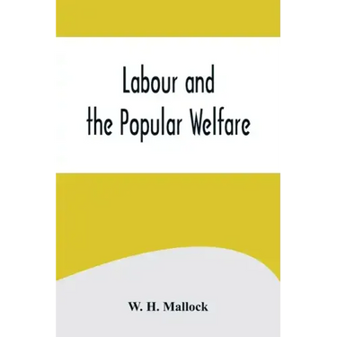 Labour and the Popular Welfare