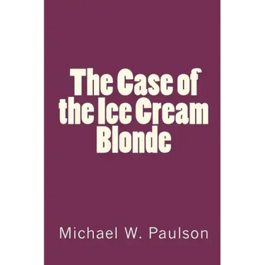 The Case of the Ice Cream Blonde