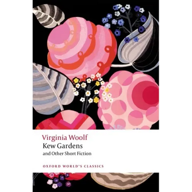 Kew Gardens and Other Short Fiction