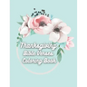 Thanksgiving Bible Verses Coloring Book: Favorite Bible Verses Coloring Book with Scripture on Thanksgiving and Gratitude for Teens and Adults