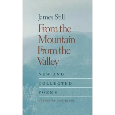 From the Mountain, from the Valley: New and Collected Poems