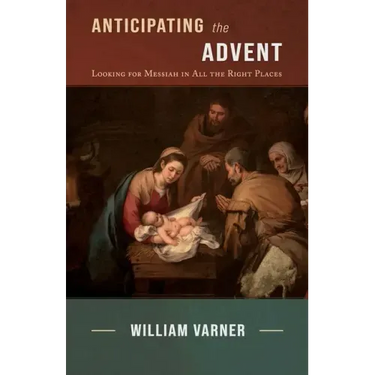 Anticipating the Advent: Looking for Messiah in All the Right Places