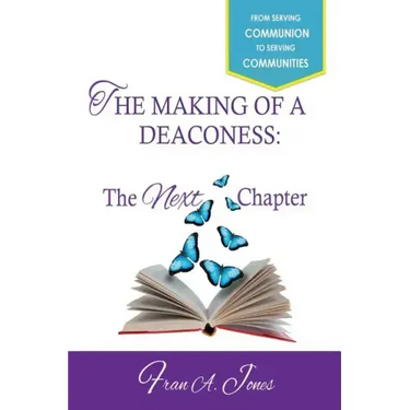 The Making of a Deaconess: The Next Chapter