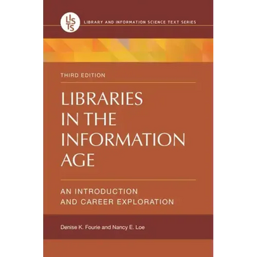 Libraries in the Information Age: An Introduction and Career Exploration