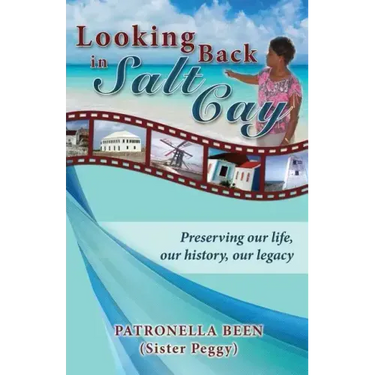 Looking Back in Salt Cay: Preserving our life, our history, our legacy