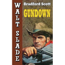 Gundown: A Walt Slade Western