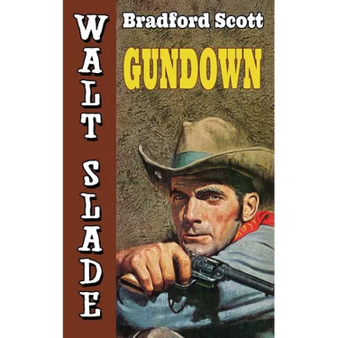 Gundown: A Walt Slade Western
