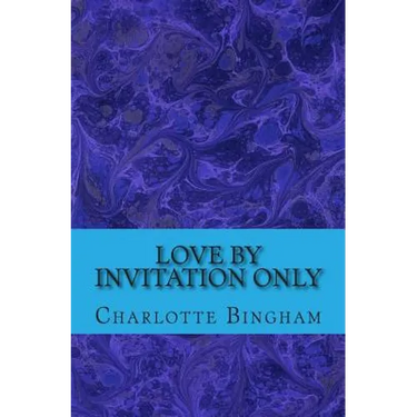 Love By Invitation Only