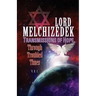 Lord Melchizedek - Transmissions of Hope,: Through Troubled Times