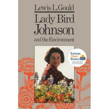 Lady Bird Johnson and the Environment